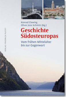 Buchcover: Konrad Clewing, Oliver Jens Schmitt (Hrsg.): Geschichte Südosteuropas Buchcover: Konrad Clewing, Oliver Jens Schmitt (Hrsg.): Geschichte Südosteuropas
