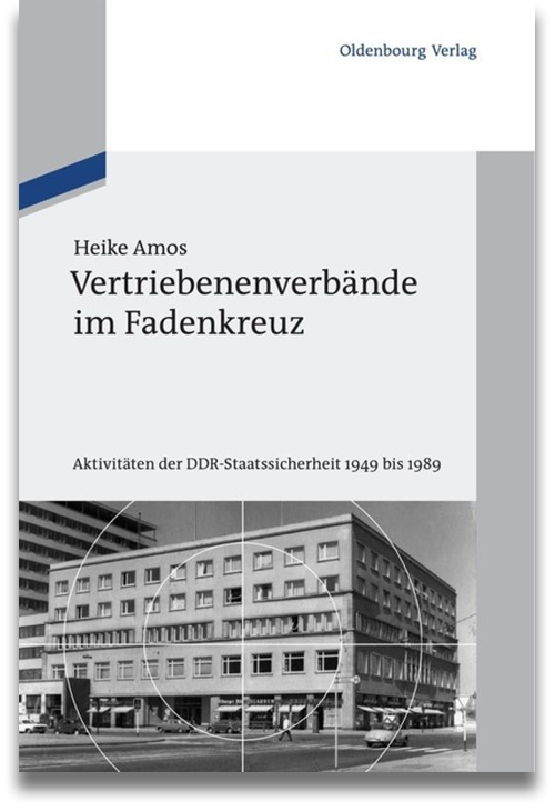 Buchcover: Heike Amos: Vertriebenenverbände im Fadenkreuz
