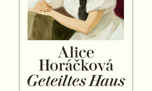 Buchcover: Alice Horáčková: Geteiltes Haus (Ausschnitt)