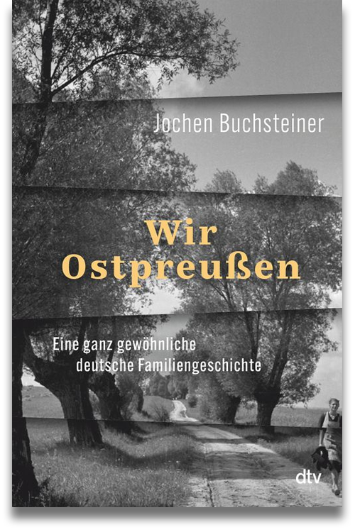 Buchcover: Jochen Buchsteiner: Wir Ostpreußen