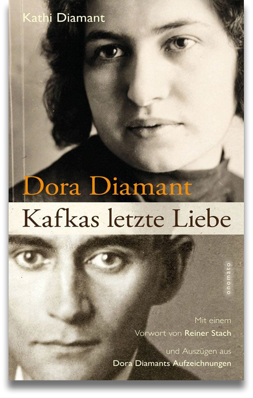 Buchcover: Kathi Diamant: Dora Diamant. Kafkas letzte Liebe Buchcover: Kathi Diamant: Dora Diamant. Kafkas letzte Liebe
