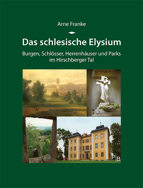 Buchcover: Arne Franke: Das schlesische Elysium Buchcover: Arne Franke: Das schlesische Elysium