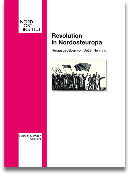Buchcover: Detlef Henning (Hrsg.): Revolution in Nordosteuropa Buchcover: Detlef Henning (Hrsg.): Revolution in Nordosteuropa