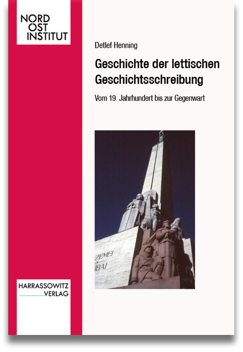 Buchcover: Detlef Henning: Geschichte der lettischen Geschichtsschreibung Buchcover: Detlef Henning: Geschichte der lettischen Geschichtsschreibung