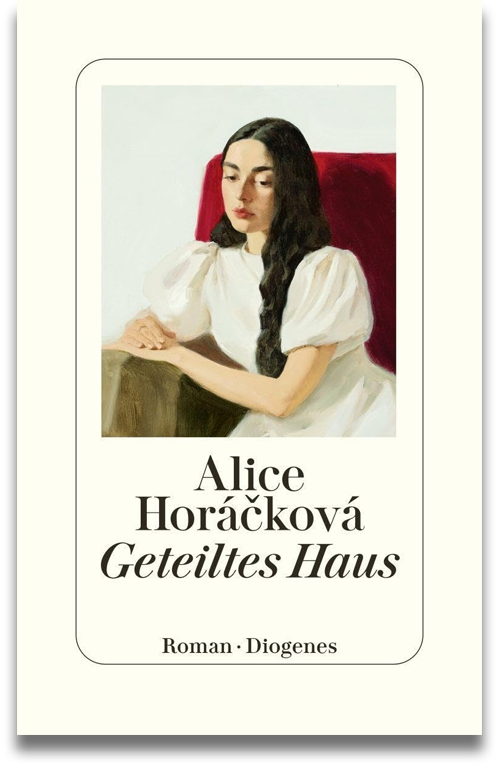 Buchcover: Alice Horáčková: Geteiltes Haus