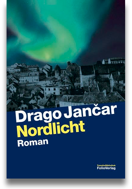 Buchcover: Drago Jančar: Nordlicht Buchcover: Drago Jančar: Nordlicht