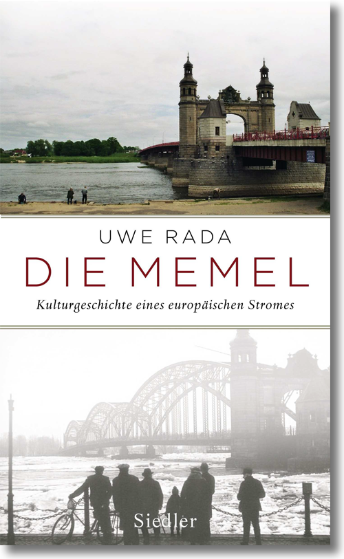 Buchcover: Uwe Rada: Die Memel. Kulturgeschichte eines europäischen Flusses Buchcover: Uwe Rada: Die Memel. Kulturgeschichte eines europäischen Flusses