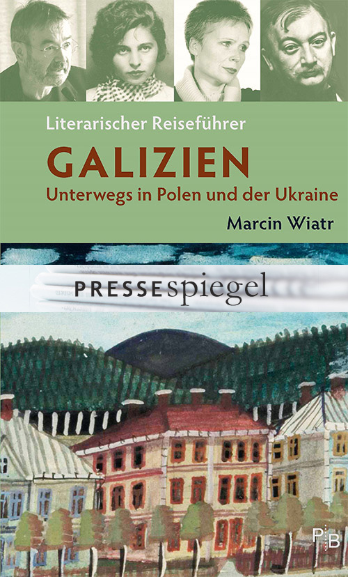 Marcin Wiatr: Literarischer Reiseführer Galizien (Ausschnitt) Marcin Wiatr: Literarischer Reiseführer Galizien – Pressespiegel (Ausschnitt)
