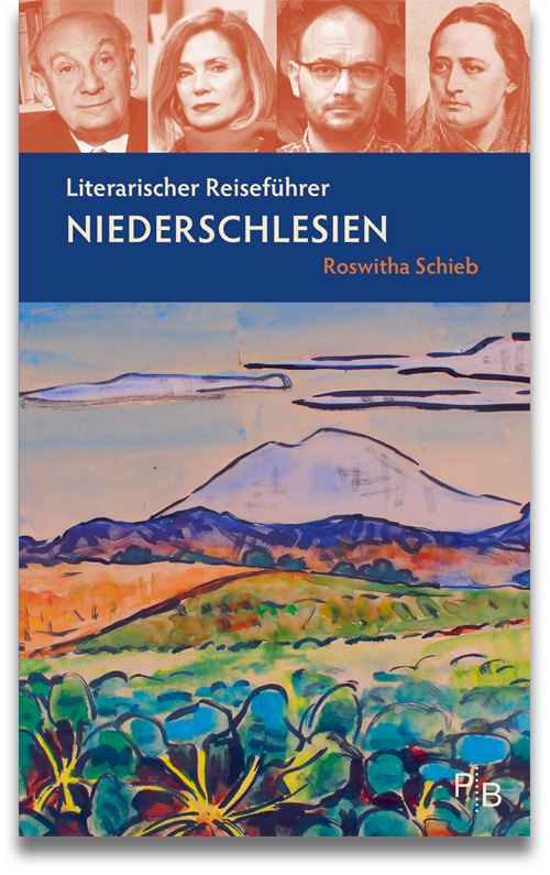 Roswitha Schieb: Literarischer Reiseführer Niederschlesien