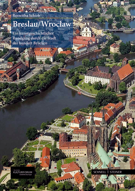 Buchcover von Roswitha Schieb: Breslau. Kunstgeschichtilicher Rundgang durch die Stadt der hundert Brücken Buchcover von Roswitha Schieb: Breslau. Kunstgeschichtilicher Rundgang durch die Stadt der hundert Brücken