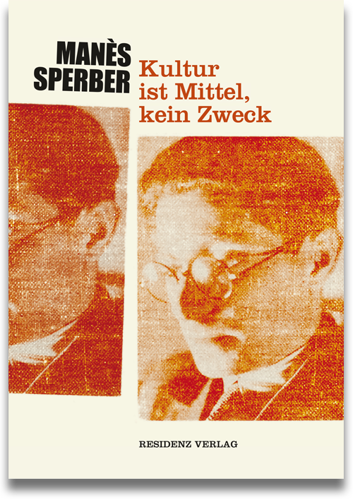 Buchcover: Manès Sperber: Kultur ist Mittel, kein Zweck