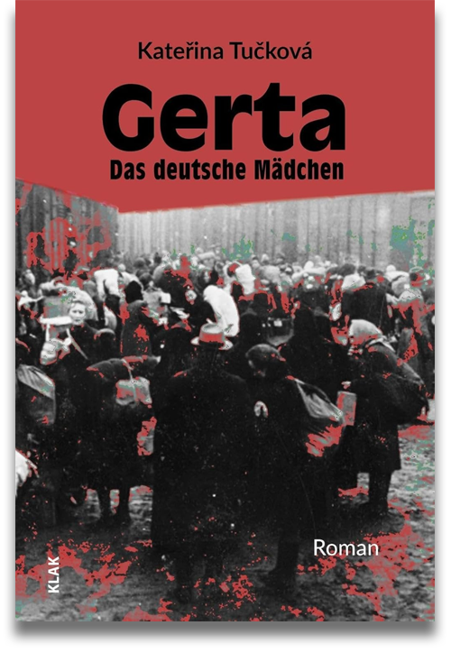 Buchcover: Buchcover: Kateřina Tučková: Gerta. Das deutsche Mädchen Buchcover: Buchcover: Kateřina Tučková: Gerta. Das deutsche Mädchen