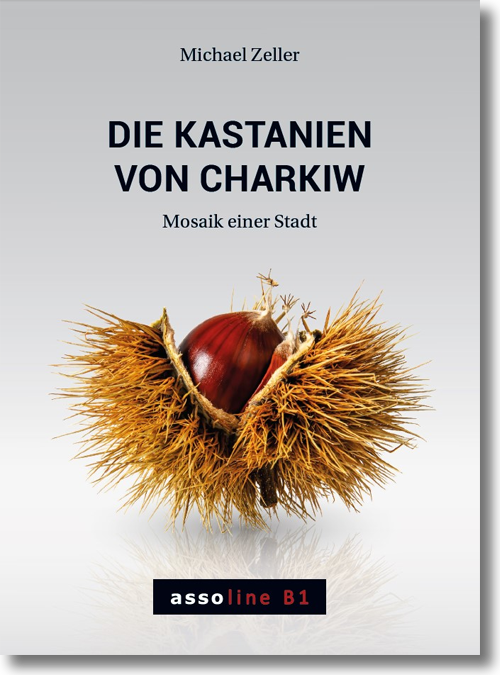 Buchcover: Michael Zeller: Die Kastanien von Charkiw Buchcover: Michael Zeller: Die Kastanien von Charkiw