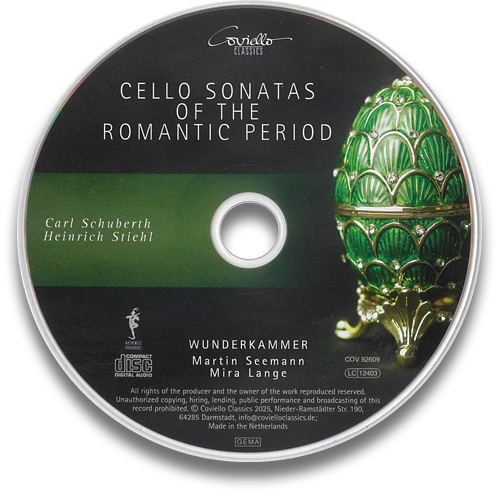CD: Carl Schuberth & Heinrich Stiehl: Romantische Violoncello-Sonaten | Cello Sonatas of the romantic period CD: Carl Schuberth & Heinrich Stiehl: Romantische Violoncello-Sonaten | Cello Sonatas of the romantic period