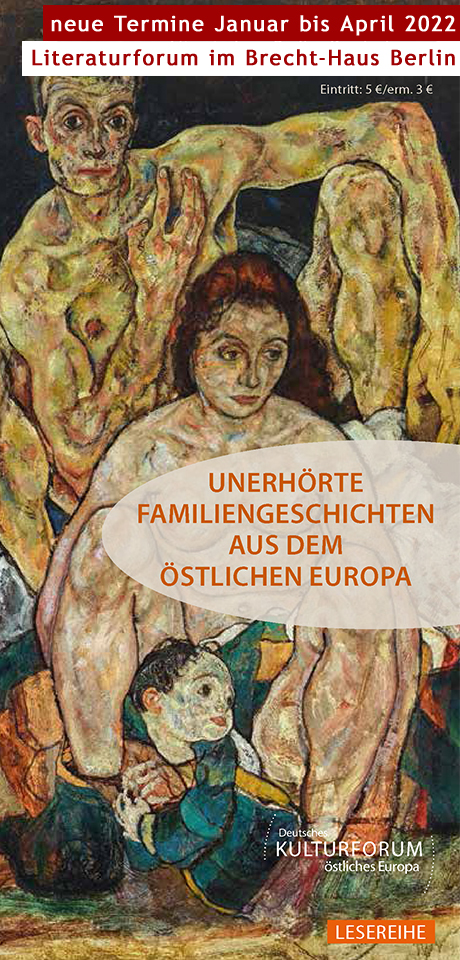 Flyer zur Lesereihe »Unerhörte Familiengeschichten aus dem östlichen Europa« 2022 in Berlin unter verwendung des Bildes »Kauerndes Menschenpaar« (Die Familie) von Egon Schiele, Öl auf Leinwand, 1918. © Österreichische Galerie Belvedere, Wien Flyer zur Lesereihe »Unerhörte Familiengeschichten aus dem östlichen Europa« 2022 in Berlin