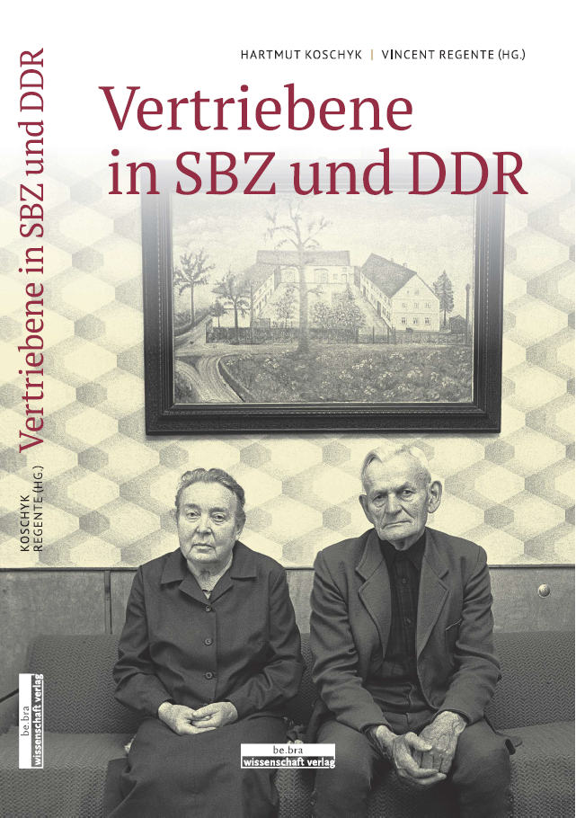 Buchcover: Hartmut Koschyk und Vincent Regente (Hg.): Vertriebene in SBZ und DDR