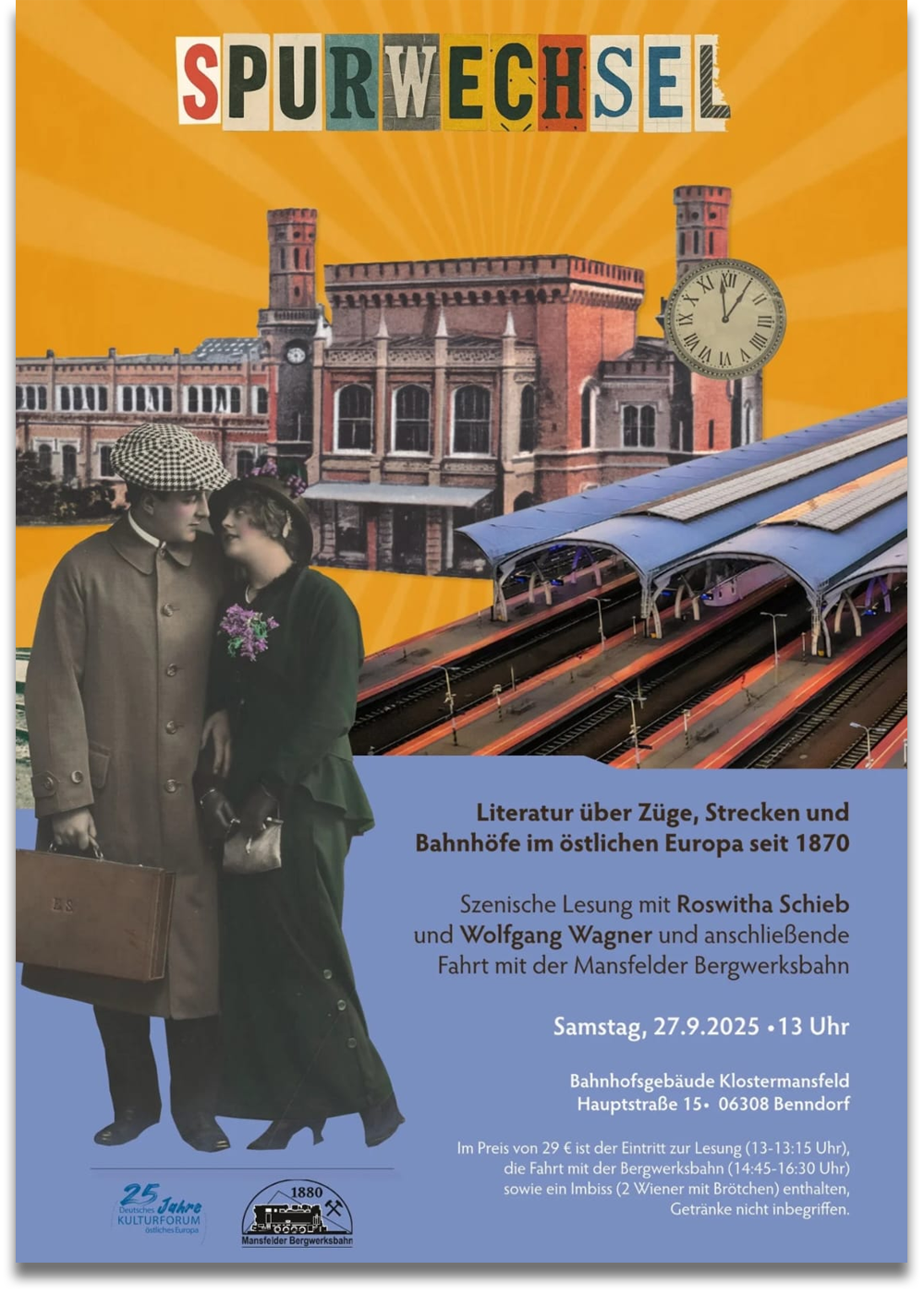 Plakat: 27. September 2025, Benndorf, Bahnhofsgebäude Klostermansfeld: Spurwechsel. Literatur über Züge, Strecken und Bahnhöfe im östlichen Europa seit 1870 Plakat: 27. September 2025, Benndorf, Bahnhofsgebäude Klostermansfeld: Spurwechsel. Literatur über Züge, Strecken und Bahnhöfe im östlichen Europa seit 1870
