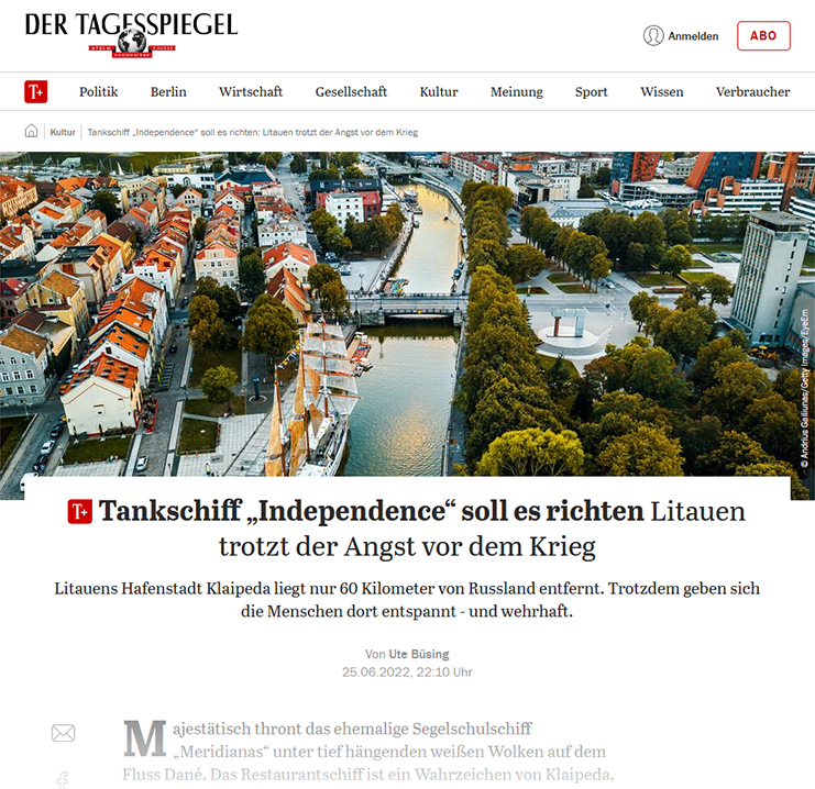 Der Tagesspiegel, 25.06.2022: Tankschiff »Independence« soll es richten: Litauen trotzt der Angst vor dem Krieg Der Tagesspiegel, 25.06.2022: Tankschiff »Independence« soll es richten: Litauen trotzt der Angst vor dem Krieg
