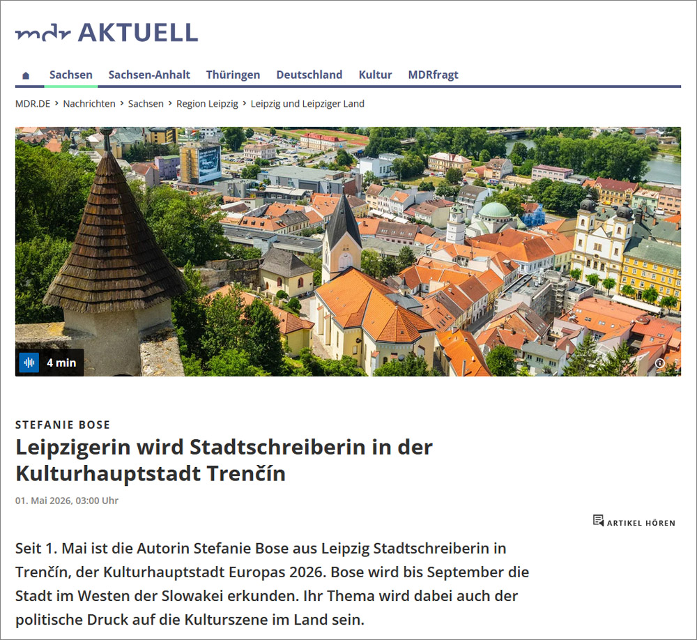 Screenshot: 01.05.2026, MDR aktuell: Leipzigerin wird Stadtschreiberin in der Kulturhauptstadt Trentschin/Trenčín