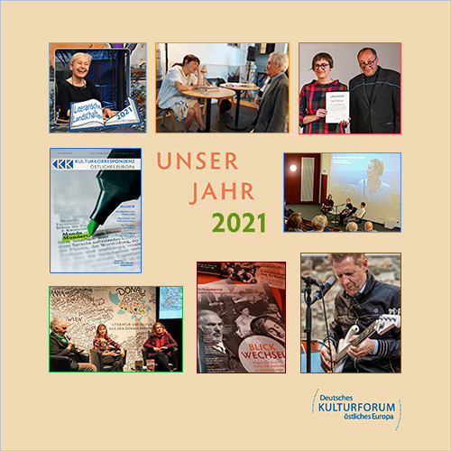 Collage: Unser Jahr 2021 – Jahresbericht des Deutschen Kulturforums östliches Europa Collage: Unser Jahr 2021