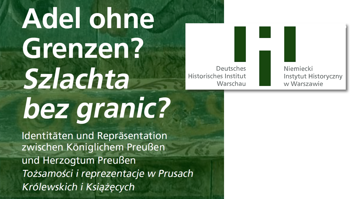 Adel ohne Grenzen? | Szlachta bez granic? - Veranstaltungen